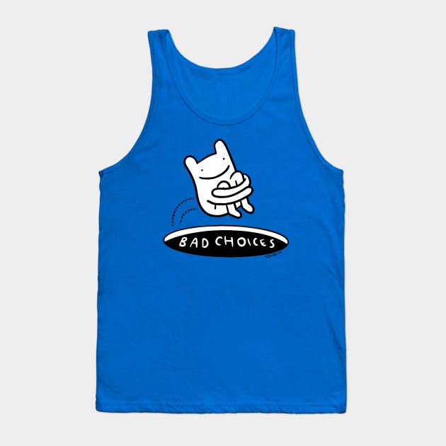 Bad Choices - JoKoBo Tank Top by JoKoBo